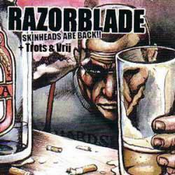 Razorblade : Skinheads Are Back!!